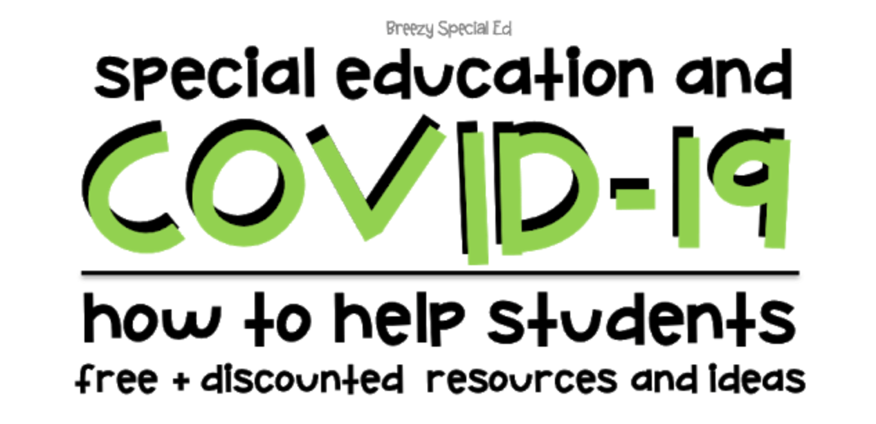 special education and COVID-19, how to help and resources. posted by Breezy Special Education and posted byCincinnati Therapy Connections