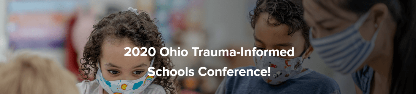 Ohio Trauma-Informed Schools Conference